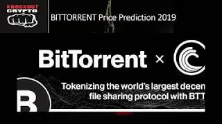 BITTORRENT TOKEN PRICE PREDICTION 2019 BTT TOKEN COIN