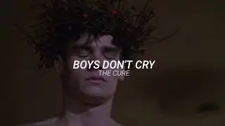 the cure - boys don't cry ; sub español