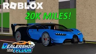 20K MILES *COMPLETED!* - ROBLOX (DEALERSHIP TYCOON)