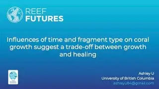 Influences of time and fragment type on coral growth suggest a trade-off between growth and healing