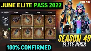 JUNE ELITE PASS FREE FIRE 2022 || FREE FIRE JUNE ELITE PASS | SEASON 49 ELITE PASS FREE FIRE