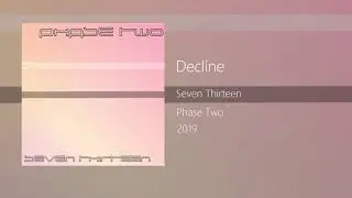 Seven Thirteen - Decline