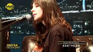 Ezgi Yelen - Yalnız Kadınlarım (Canlı Performans)