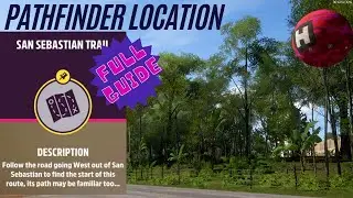 Forza Horizon 5 San Sebastian Trail Pathfinder FULL GUIDE