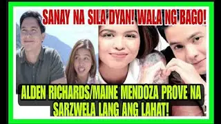 ALDEN RICHARDS|MAINE MENDOZA NAGLABAS NG PROWEBA NA SARSWELA LANG ANG LAHAT