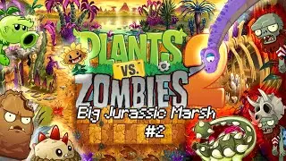 Plant Vs Zombie 2 Original?! (Jurassic Marsh?!)#2-1