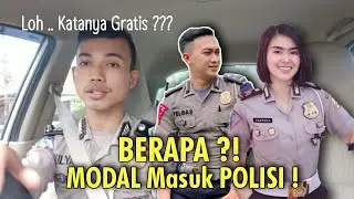 Habis Uang Berapa Masuk POLISI ?! Cek Fakta Sebenarnya.