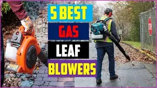 ✅Top 6 Best Gas Leaf Blowers 2023 |Best Gas Leaf Blowers Reviews Of 2023 - To Buy