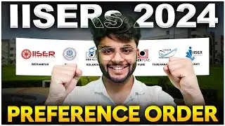 IAT 2024 Counselling - Preference Order by IISER Students 🔥
