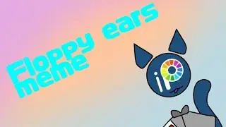 †Floppy ears†meme†SocialMediaHuman†IbisPaintX†