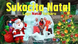 SUKACITA NATAL 2024 - Lagu Natal Terbaru - Lagu Natal Meriah 2024