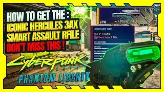 Cyberpunk 2077: Phantom Liberty - How to get the iconic Hercules 3AX Smart Assault Rifle