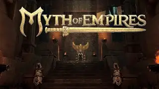 Myth of Empires v1.0 ► Ну что - настали опасные времена!