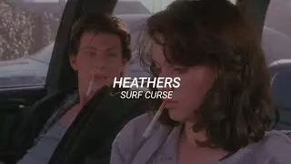 surf curse - heathers ; sub español