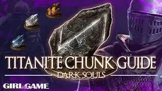 DARK SOULS Remastered |  Titanite Chunk Guide [Locations and Farming Tips]