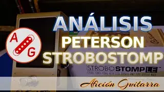 Peterson Strobostomp - Review completa en español