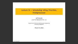 ECE 350 Lecture 14: Further Considerations in Scheduling