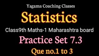 Statistics Class9th Maths-1 Practice Set 7.3 Que no.1 to 3