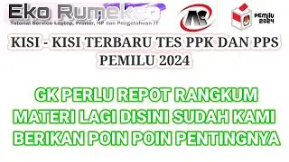 RANGKUMAN MATERI KISI-KISI TES CAT DAN WAWANCARA PPK DAN PPS DI PEMILU 2024