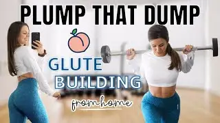 PLUMP that DUMP! Grow them glutes from home! My FAVORITE at home booty workouts - minimal equipment!