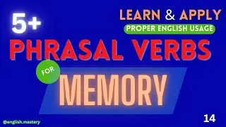 5+ PHRASAL VERBS in context of MEMORY | ENGLISH PHRASAL VERBS | ENGLISH FLUENCY | SPOKEN ENGLISH