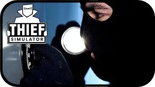 Thief Simulator - Wertvoller Safe geknackt #9 - Einbrecher Simulator