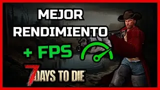 ✅ CÓMO OPTIMIZAR 7 DAYS TO DIE [MEJORAR RENDIMIENTO FPS] Alpha 21