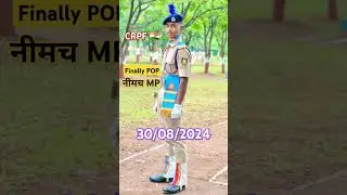 CRPF 🇮🇳 POP Neemach Madhya Pradesh 30/08/2024