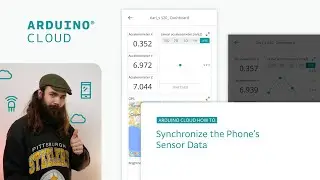 Synchronize the Phone’s Sensor Data with Arduino Cloud