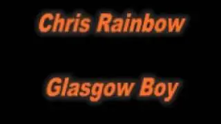 Chris Rainbow Glasgow Boy