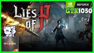 LIES OF P |🟢 GTX 1050 + Ryzen 5 4500 🟢| Test Gameplay 