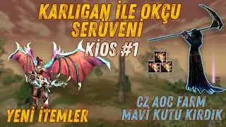 KARLIGAN İle Okçu Serüveni KİOS #1 | Yeni İtemler | CZ Aoc Farm | Knight Online