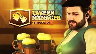 We Opened Our Own Tavern! - Full Playthrough