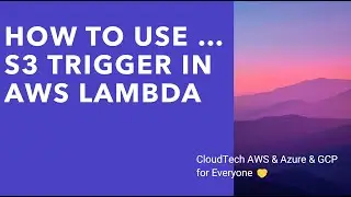 AWS S3 File Upload + Lambda Trigger - Step by Step Tutorial | Trigger Lambda from AWS S3 | 