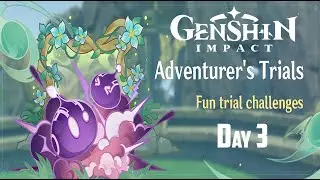 Genshin Impact | 3.2  Adventurer's Trials Event Day 3