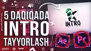💥YOUTUBE UCHUN INTRO TAYYORLASH (TEZ VA OSON) // QANDAY QILIB INTRO TAYYORLASH