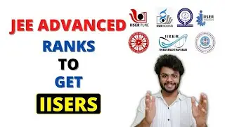 JEE Advanced Rank & Seats for IISER | Cutoff IISER Aptitude Test (IAT 2023)