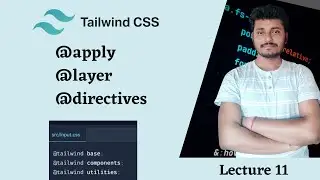 Composing Utilities with @apply Tailwind CSS @apply & @layer directives