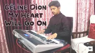 Céline Dion || My Heart Will Go On || Piano Cover Arrangement