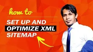 How to Set Up and Optimize XML Sitemap (English) - Lazuk Hasan