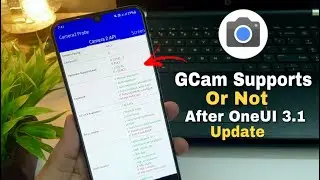 Samsung A50 Supports GCam Or Not After OneUI 3.1 Update | Why Samsung Devices Don't Support GCam