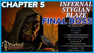 Darkest Dungeon 2 - Infernal Stygian Blaze - Final Boss - Chapter 5 Cowardice - Body of Work [PC]
