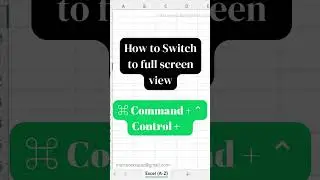 How to switch to full screen view in mac excel? | Shortcut Tips 