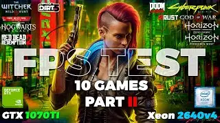 👌GTX 1070Ti + Intel Xeon E5 2640v4 FPS TEST PART 2️⃣(RDR2, Cyberpunk, RUST, Hogwarts, GoW, Witcher3)