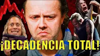 ANALIZANDO LA DECADENCIA DE METALLICA + Historia
