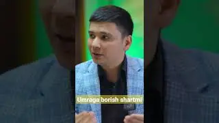 umraga borish shartmi?   #umra #uzbekiston #fiqh #ibodat