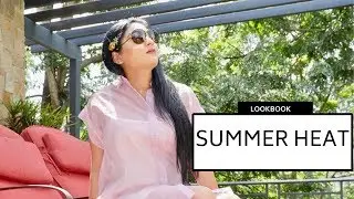 SUMMER HEAT LOOKBOOK | Sonal Kotak Maherali