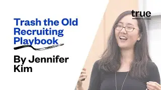 Trash the Old Recruiting Playbook: How to Build a World-Class Team of the Future