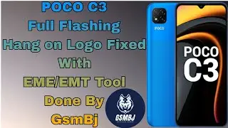POCO C3 Full Flashing Hang on Logo Fixed With EME/EMT Tool Done By GsmBj