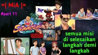 summertime saga 0.20.1 mia all missions are completed step by step || part 11-Mia